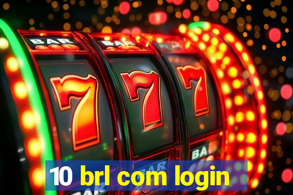 10 brl com login